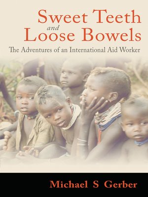 cover image of Sweet Teeth and Loose Bowels